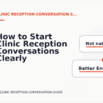 How to Start Clinic Reception Conversations Clearly