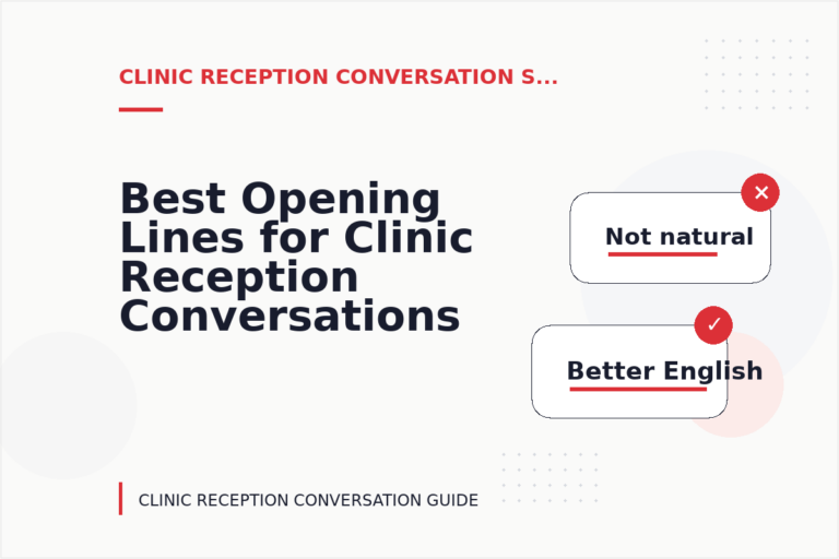 Best Opening Lines for Clinic Reception Conversations