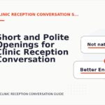 Short and Polite Openings for Clinic Reception Conversation English