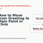 How to Move from Greeting to Main Point in Clinic Reception Conversation English