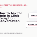 How to Ask for Help in Clinic Reception Conversation English