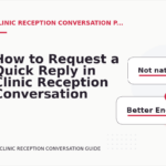 How to Request a Quick Reply in Clinic Reception Conversation English