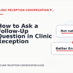 How to Ask a Follow-Up Question in Clinic Reception Conversation English