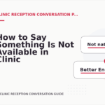 How to Say Something Is Not Available in Clinic Reception Conversation English