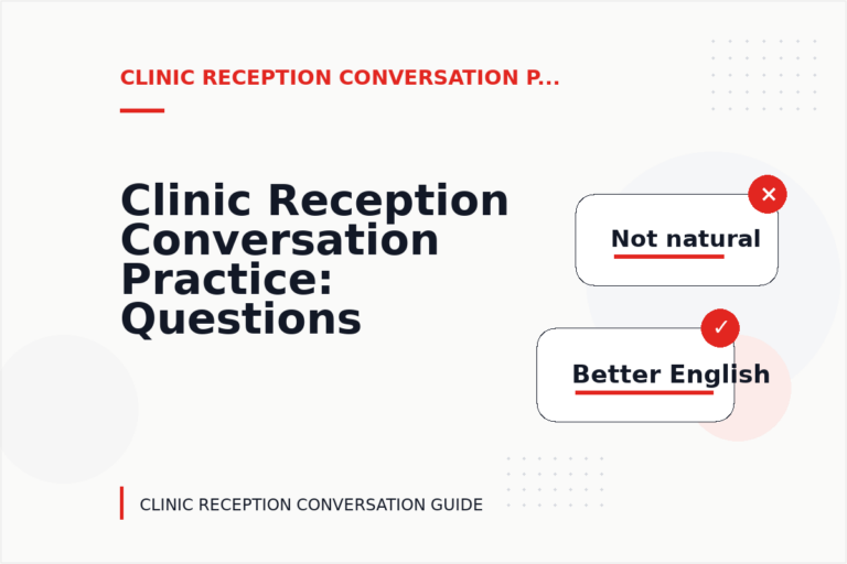 Clinic Reception Conversation Practice: Questions and Answers